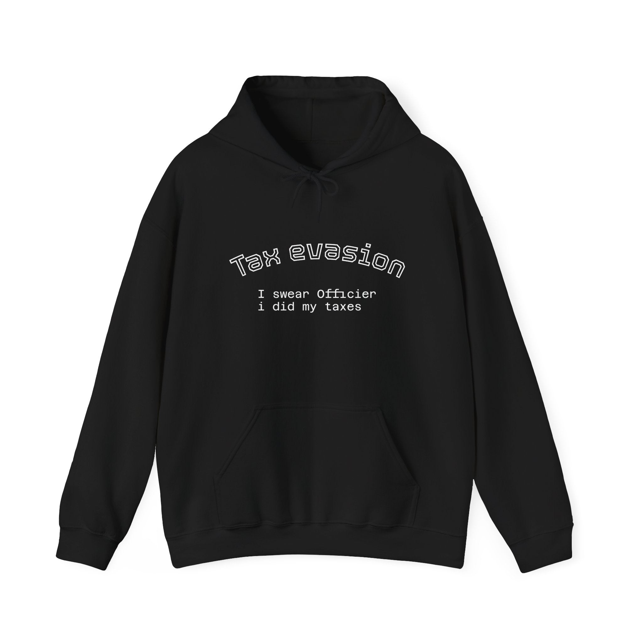 The Tax evasion hoodie