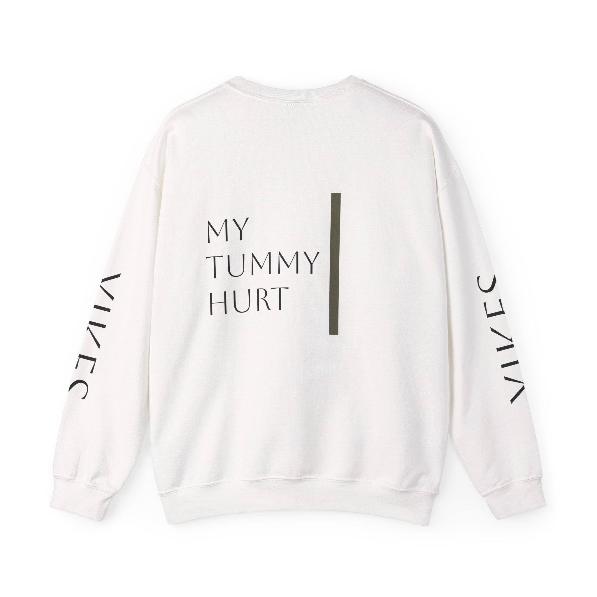 The tummy ache sweatshirt