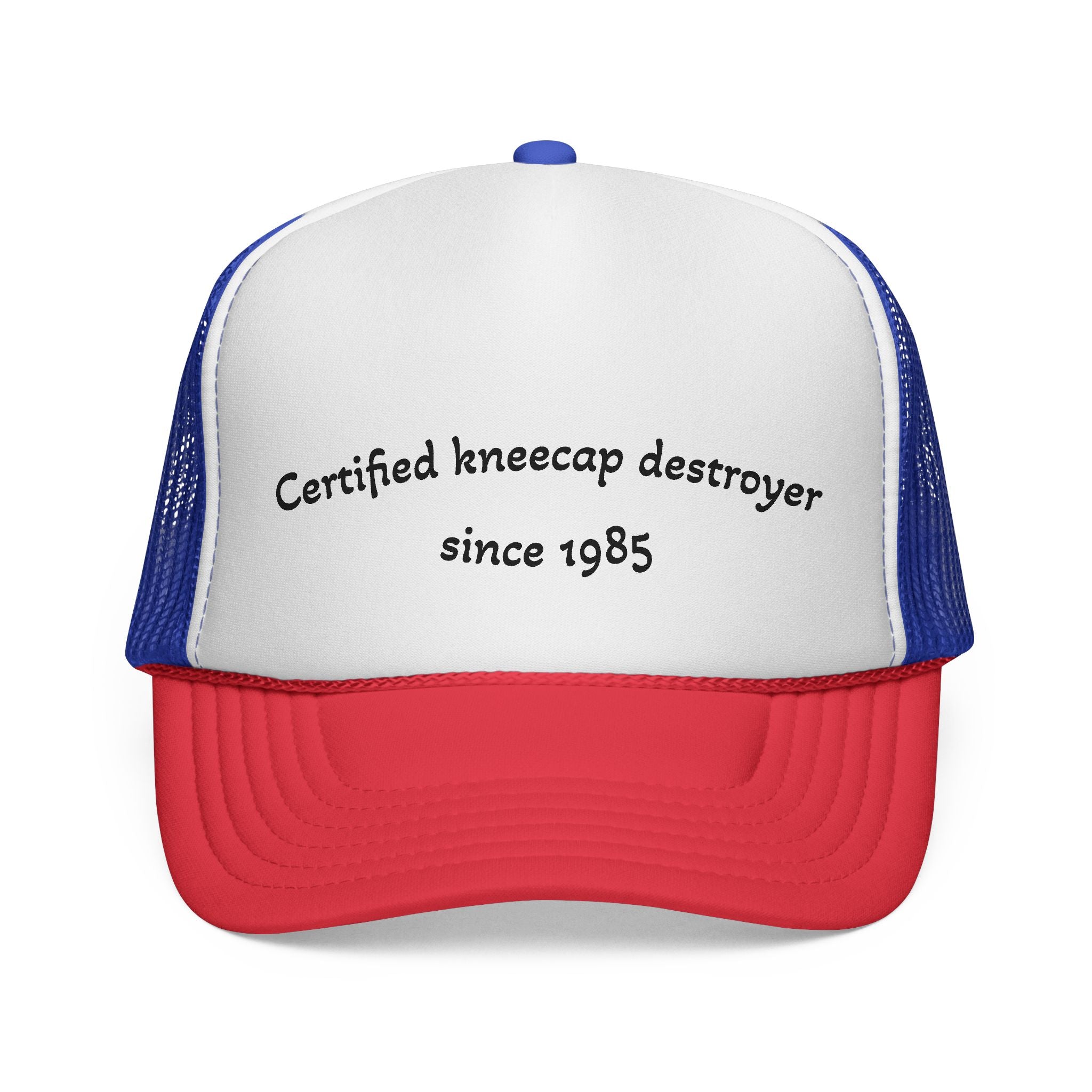 The Certified Kneecap Destroyer  cap