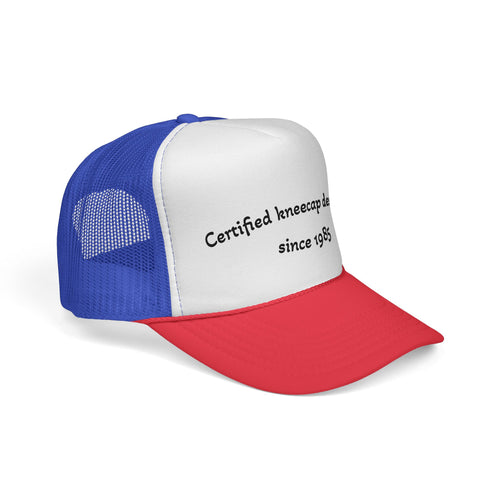The Certified Kneecap Destroyer  cap